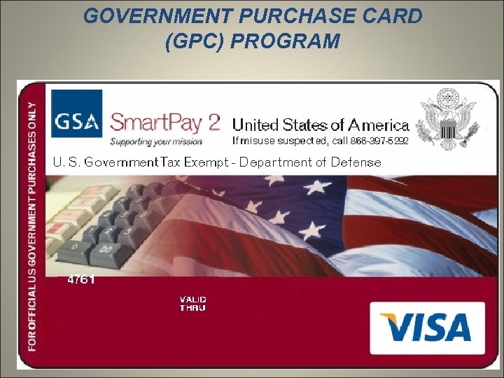 GOVERNMENT PURCHASE CARD GPC PROGRAM US ARMY