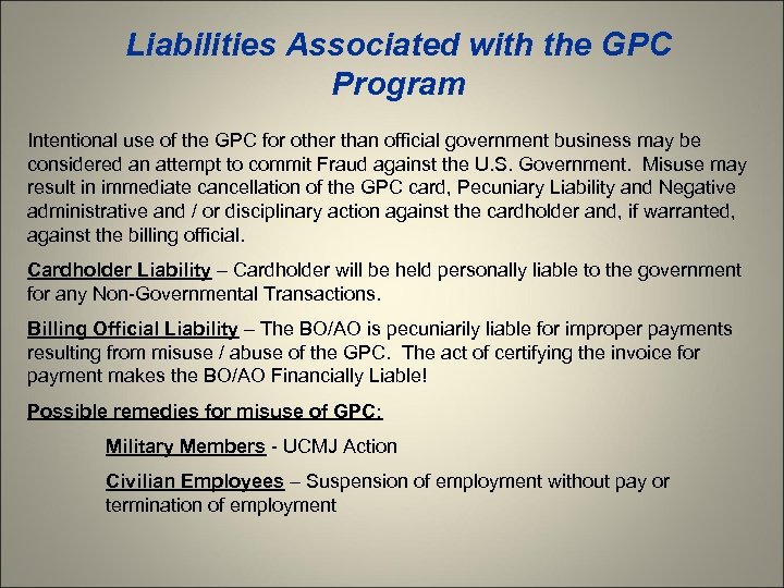 Liabilities Associated with the GPC Program Intentional use of the GPC for other than