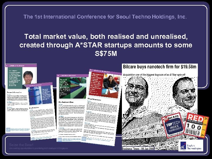 The 1 st International Conference for Seoul Techno Holdings, Inc. Total market value, both