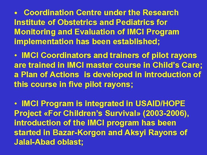  • Coordination Centre under the Research Institute of Obstetrics and Pediatrics for Monitoring