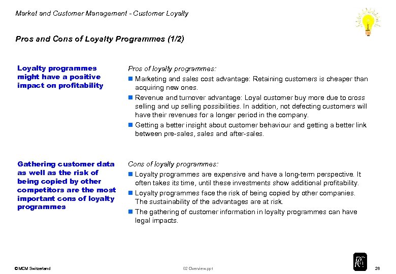 Market and Customer Management - Customer Loyalty Pros and Cons of Loyalty Programmes (1/2)