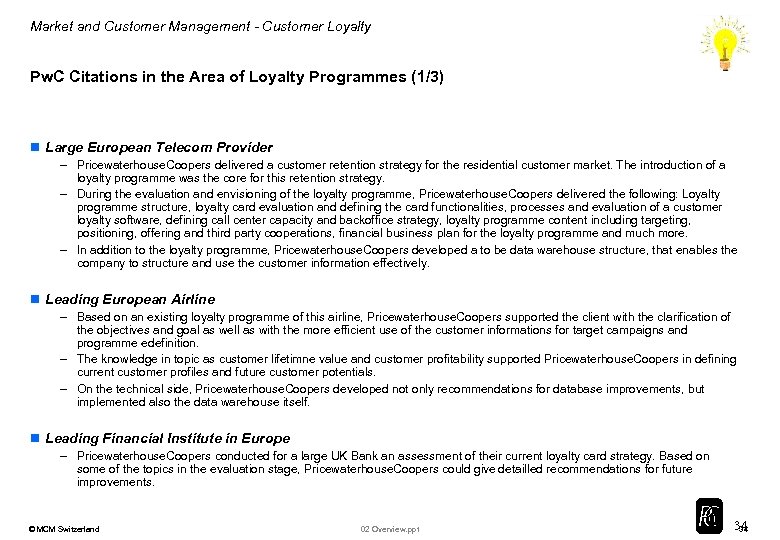 Market and Customer Management - Customer Loyalty Pw. C Citations in the Area of