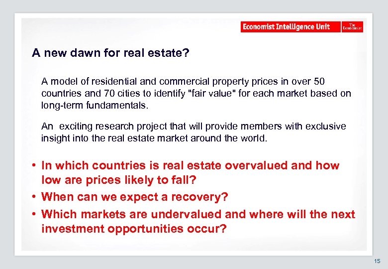 A new dawn for real estate? A model of residential and commercial property prices