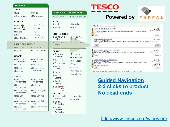 Powered by Guided Navigation 2 -3 clicks to product No dead ends http: //www.