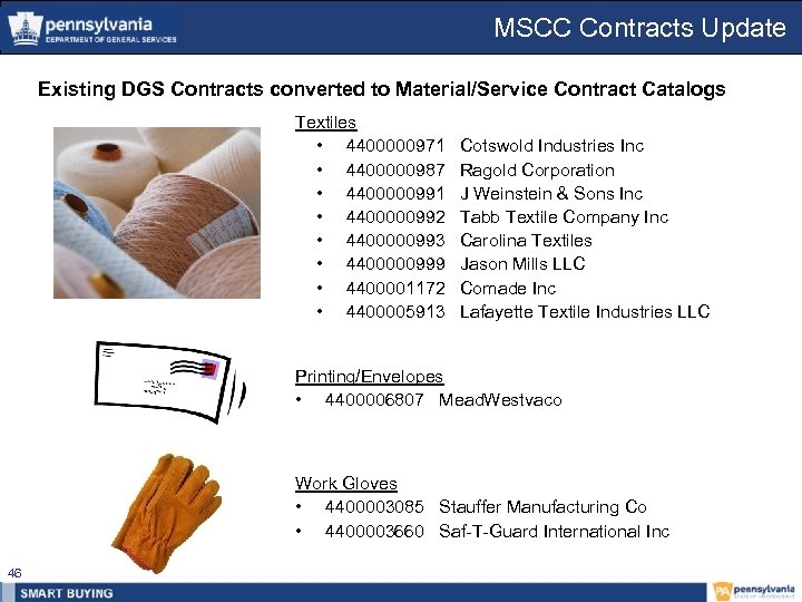 MSCC Contracts Update Existing DGS Contracts converted to Material/Service Contract Catalogs Textiles • 4400000971