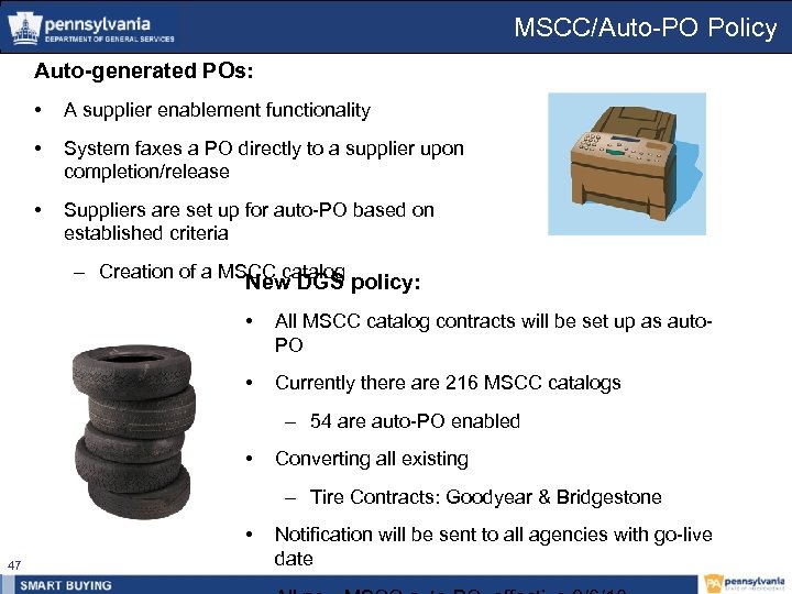 MSCC/Auto-PO Policy Auto-generated POs: • A supplier enablement functionality • System faxes a PO