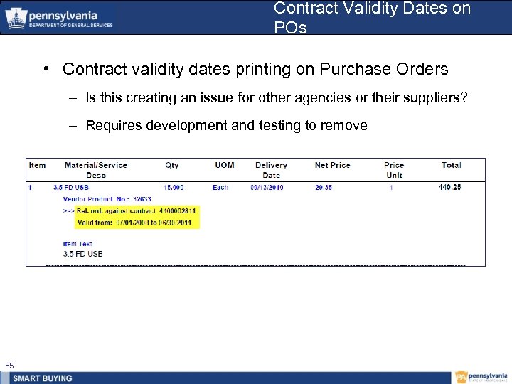 Contract Validity Dates on POs • Contract validity dates printing on Purchase Orders –