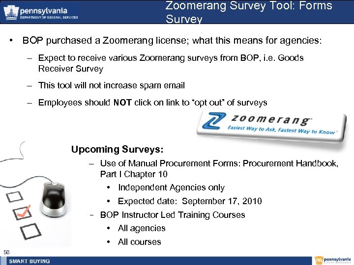 Zoomerang Survey Tool: Forms Survey • BOP purchased a Zoomerang license; what this means