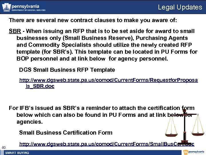 Legal Updates There are several new contract clauses to make you aware of: SBR