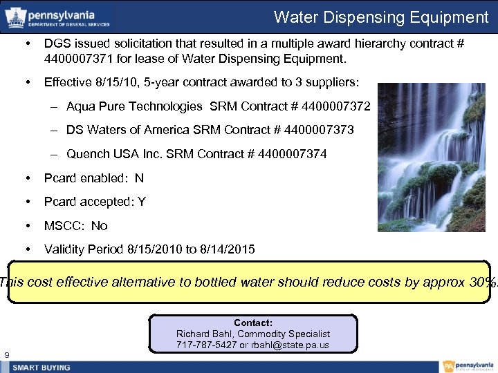 Water Dispensing Equipment • DGS issued solicitation that resulted in a multiple award hierarchy