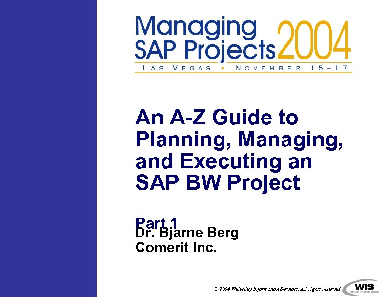 An A-Z Guide to Planning, Managing, and Executing an SAP BW Project Part 1