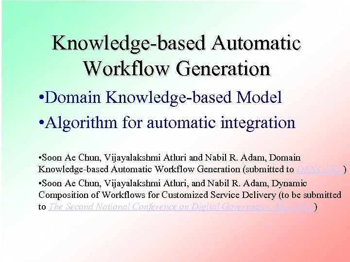 Knowledge-based Automatic Workflow Generation • Domain Knowledge-based Model • Algorithm for automatic integration •