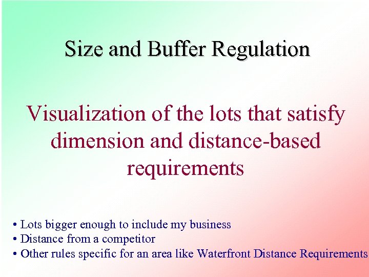 Size and Buffer Regulation Visualization of the lots that satisfy dimension and distance-based requirements