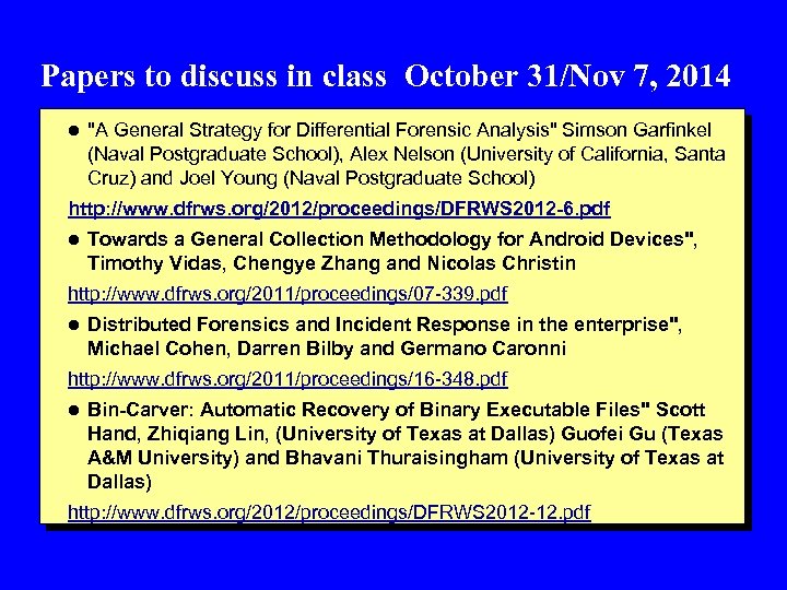 Papers to discuss in class October 31/Nov 7, 2014 l "A General Strategy for