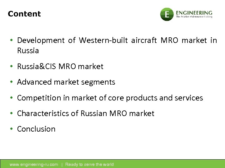 Content • Development of Western-built aircraft MRO market in Russia • Russia&CIS MRO market