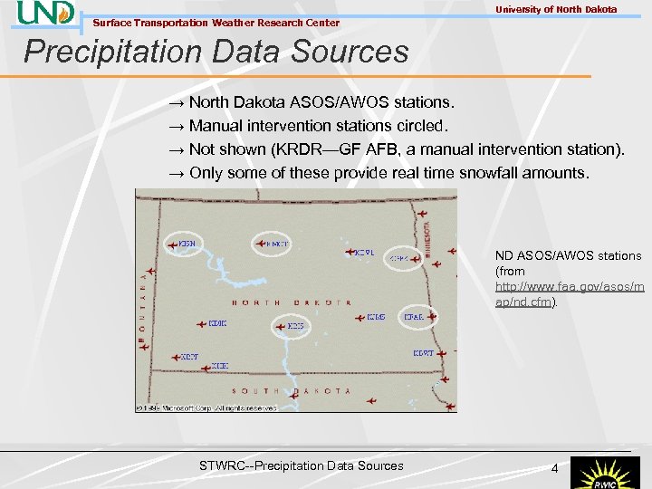 University of North Dakota Surface Transportation Weather Research Center Precipitation Data Sources → North