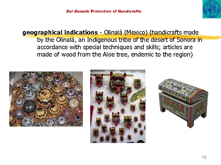Sui Generis Protection of Handicrafts geographical indications - Olinalá (Mexico) (handicrafts made by the