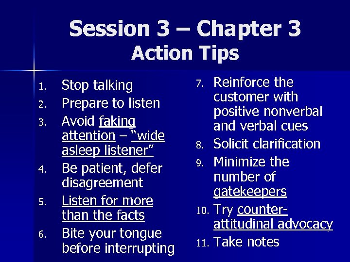 Session 3 – Chapter 3 Action Tips 1. 2. 3. 4. 5. 6. Stop