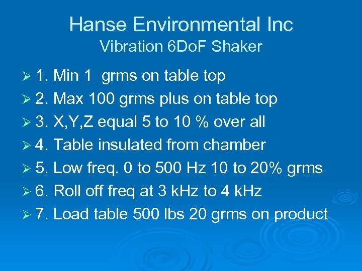 Hanse Environmental Inc Vibration 6 Do. F Shaker Ø 1. Min 1 grms on