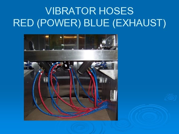 VIBRATOR HOSES RED (POWER) BLUE (EXHAUST) 