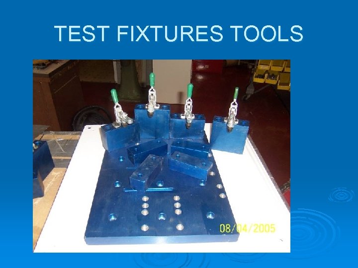 TEST FIXTURES TOOLS 