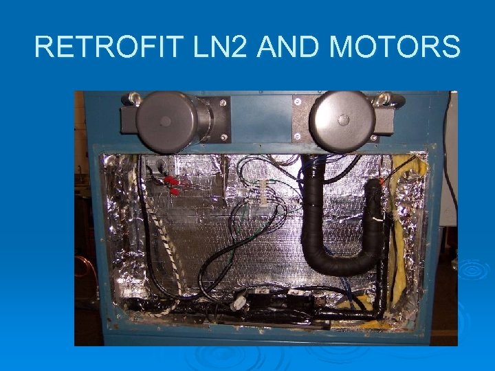 RETROFIT LN 2 AND MOTORS 