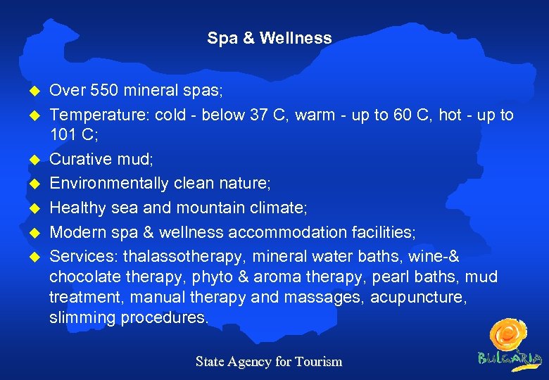 Spa & Wellness u u u u Over 550 mineral spas; Temperature: cold -