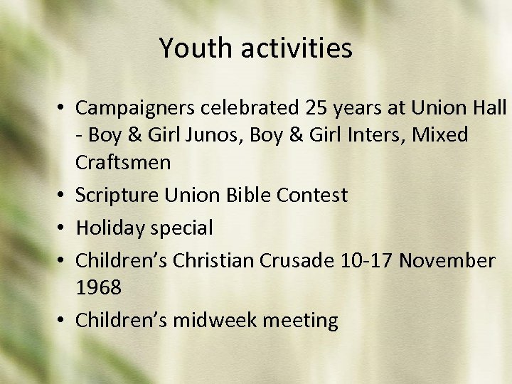 Youth activities • Campaigners celebrated 25 years at Union Hall - Boy & Girl