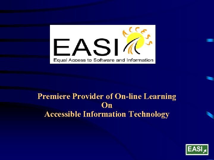 Premiere Provider of On-line Learning On Accessible Information Technology 