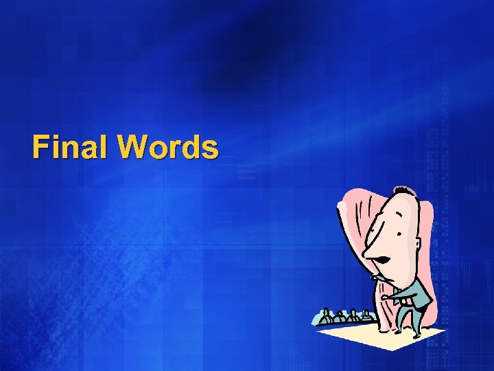 Final Words 
