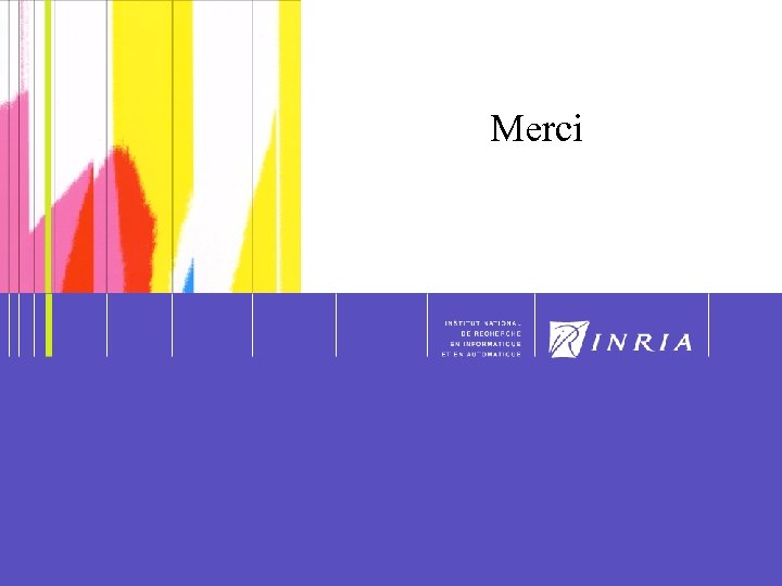 33 Merci ¨MDP 2 P – S. Abiteboul - 2006 33 