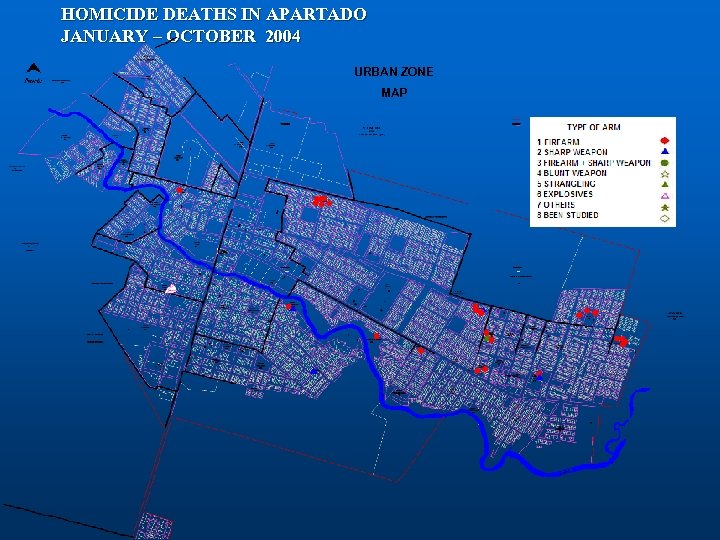 HOMICIDE DEATHS IN APARTADO JANUARY – OCTOBER 2004 URBAN ZONE MAP 