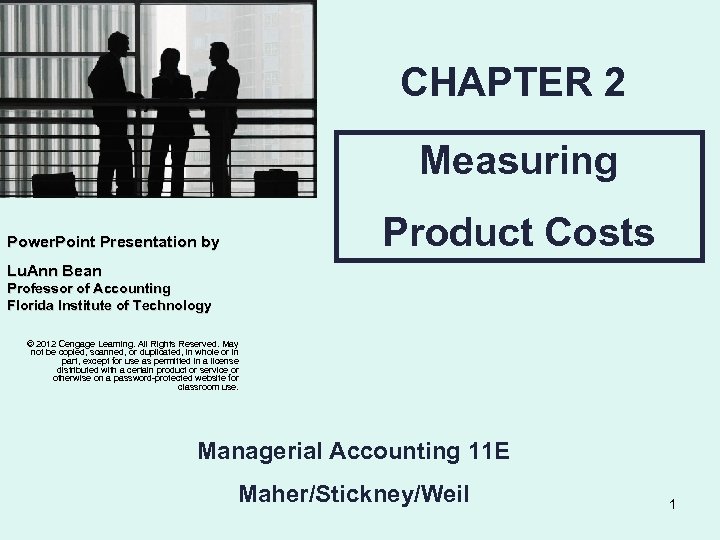 CHAPTER 2 Measuring Product Costs Power. Point Presentation by Lu. Ann Bean Professor of