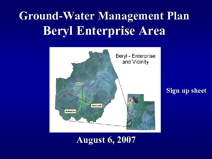 Ground-Water Management Plan Beryl Enterprise Area Sign up sheet August 6, 2007 