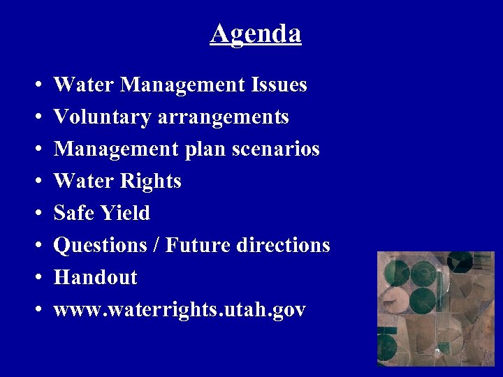 Agenda • • Water Management Issues Voluntary arrangements Management plan scenarios Water Rights Safe