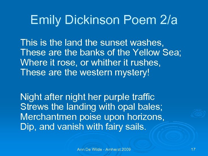 Emily Dickinson Poem 2/a This is the land the sunset washes, These are the