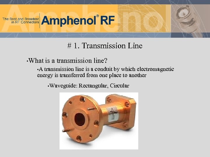 # 1. Transmission Line • What is a transmission line? • A transmission line