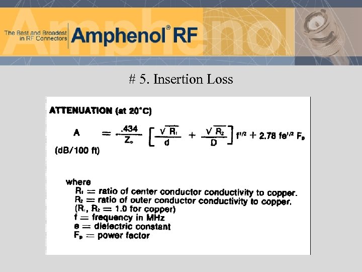 # 5. Insertion Loss 