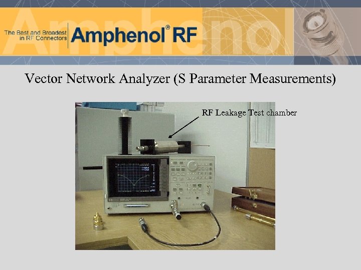 Vector Network Analyzer (S Parameter Measurements) RF Leakage Test chamber 