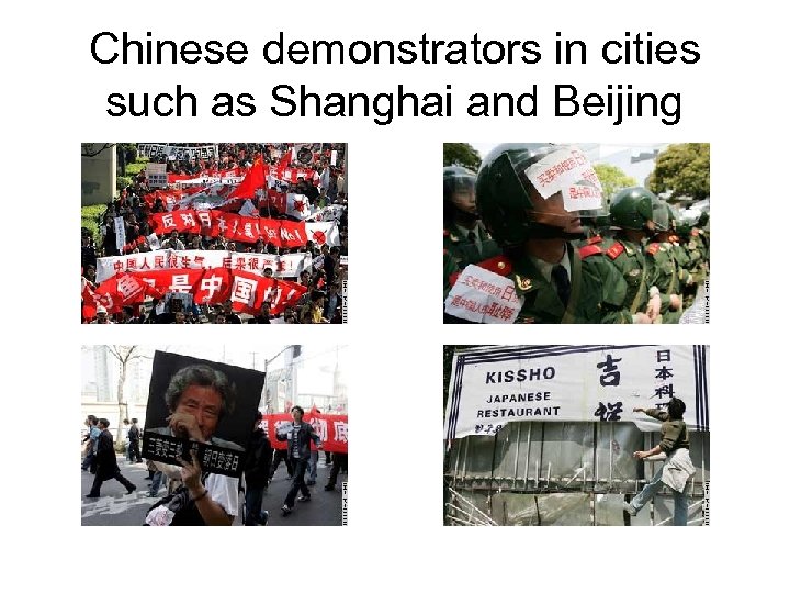 Chinese demonstrators in cities such as Shanghai and Beijing 