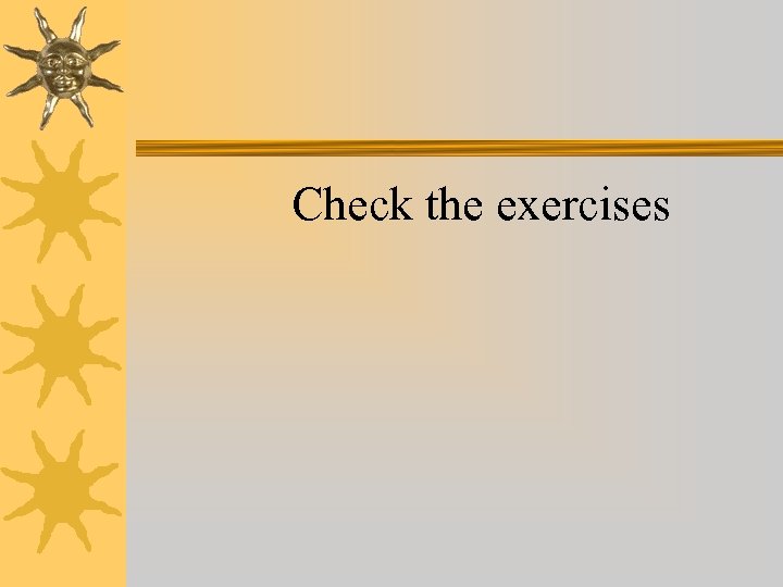 Check the exercises 