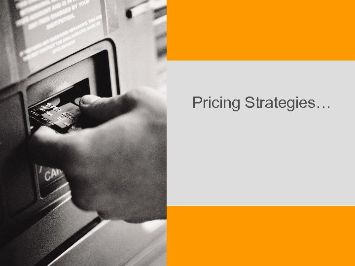 Pricing Strategies… 