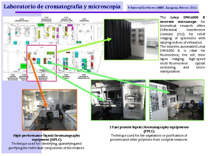 Laboratorio de cromatografía y microscopía V National Conference BIFI, Zaragoza, Febrero 2011 The Leica