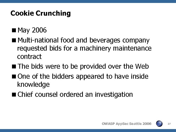 Cookie Crunching <May 2006 <Multi-national food and beverages company requested bids for a machinery