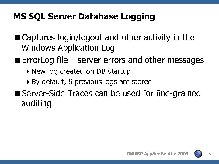 MS SQL Server Database Logging <Captures login/logout and other activity in the Windows Application