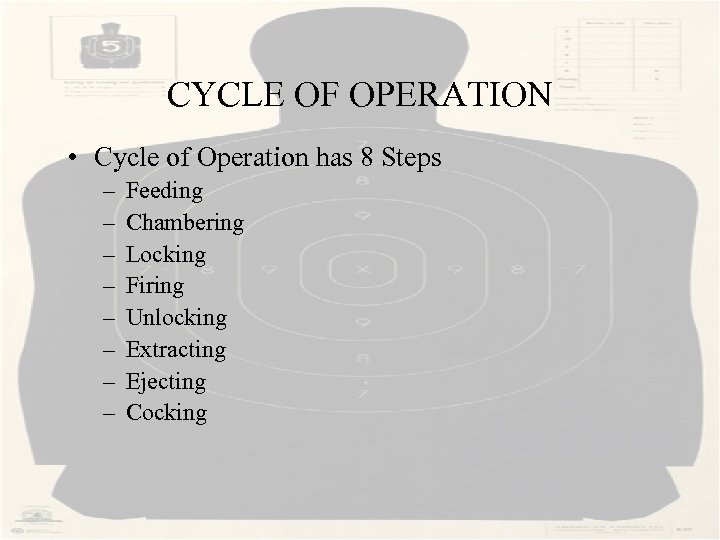 CYCLE OF OPERATION • Cycle of Operation has 8 Steps – – – –