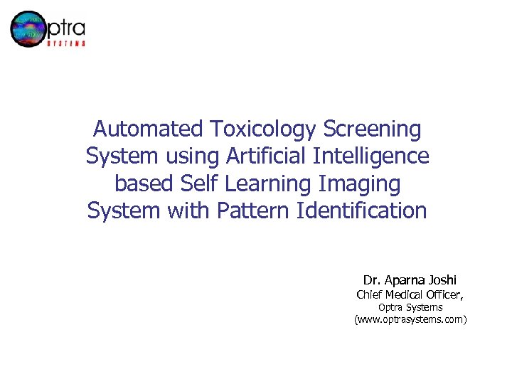 Automated Toxicology Screening System using Artificial Intelligence based Self Learning Imaging System with Pattern