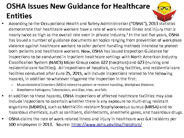 OSHA Issues New Guidance for Healthcare Entities • According to the Occupational Health and