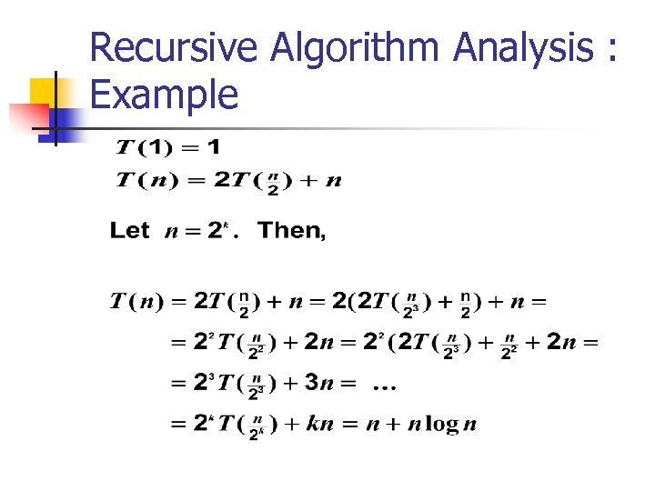 Recursive Algorithm Analysis : Example 