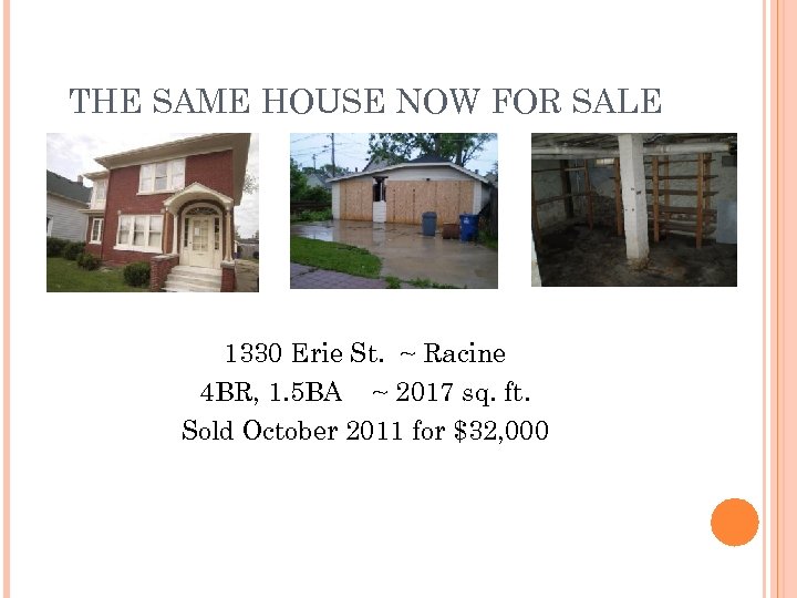 THE SAME HOUSE NOW FOR SALE 1330 Erie St. ~ Racine 4 BR, 1.